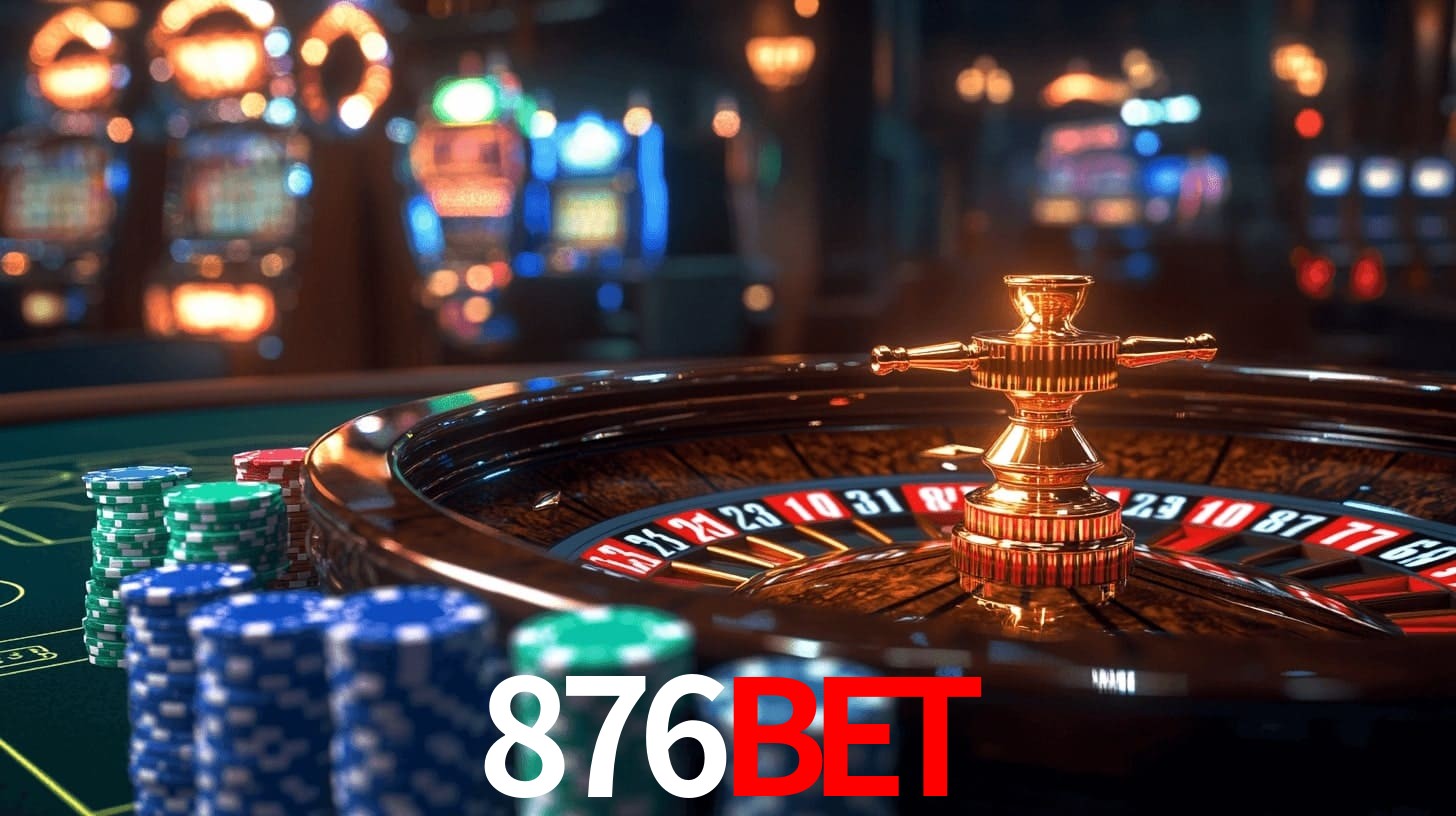 876bet: Jogos de Caça-Níqueis-Altas Recompensas, Roleta-Velocidade, Blackjack-Desafios Máximos